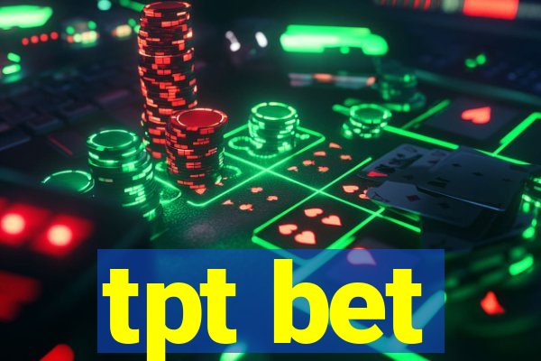 tpt bet